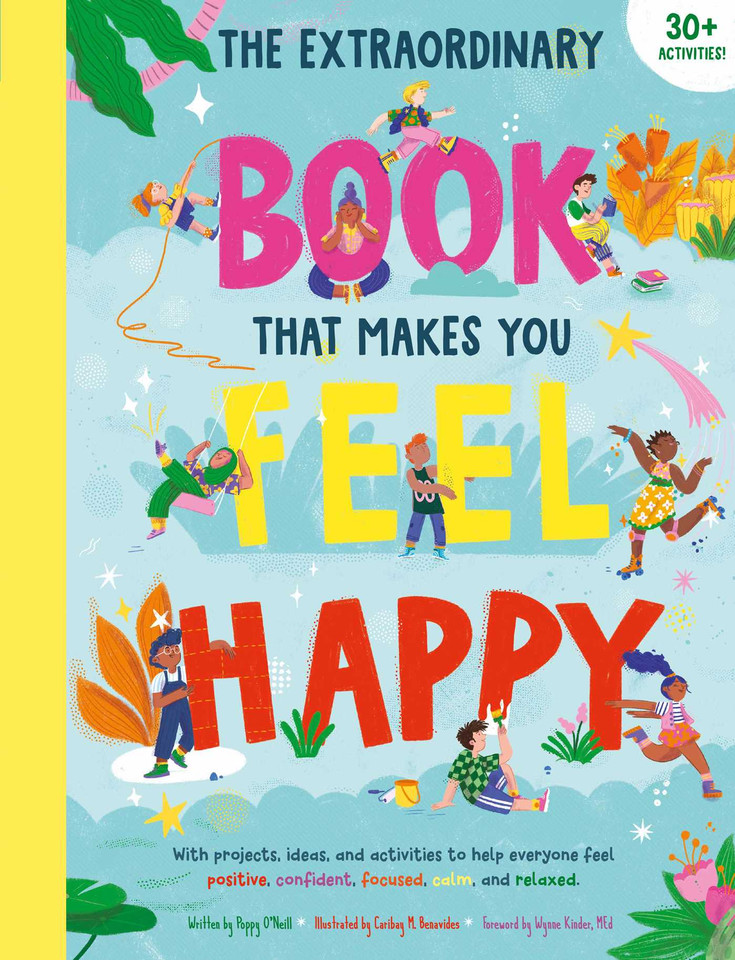 The Extraordinary Book that Makes You Feel Happy: (Kid's Activity Books, Books About Feelings, Books about Self-Esteem) (The Extraordinary Book) book cover by Earth Aware Kids, Poppy O’Neill