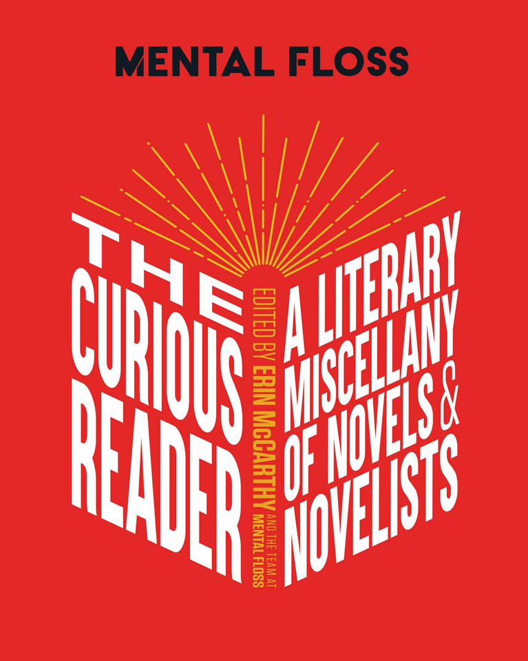 Mental Floss: The Curious Reader: | Facts About Famous Authors and Novels | Book Lovers and Literary Interest | A Literary Miscellany of Novels & Novelists (Mental Floss) book cover by Erin McCarthy & the team at Mental Floss
