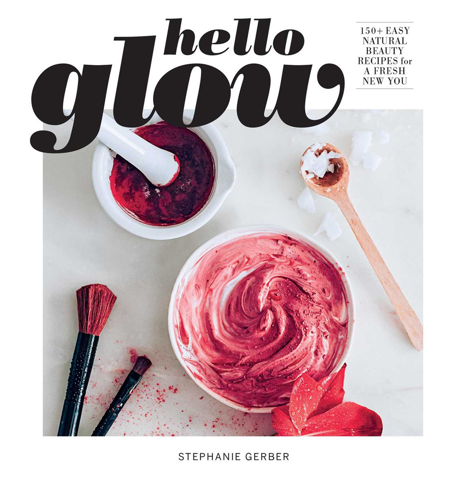 Hello Glow: 150+ Easy Natural Beauty Recipes for a Fresh New You  (DIY Skincare Book; Natural Ingredient Face Masks) book cover by Stephanie Gerber