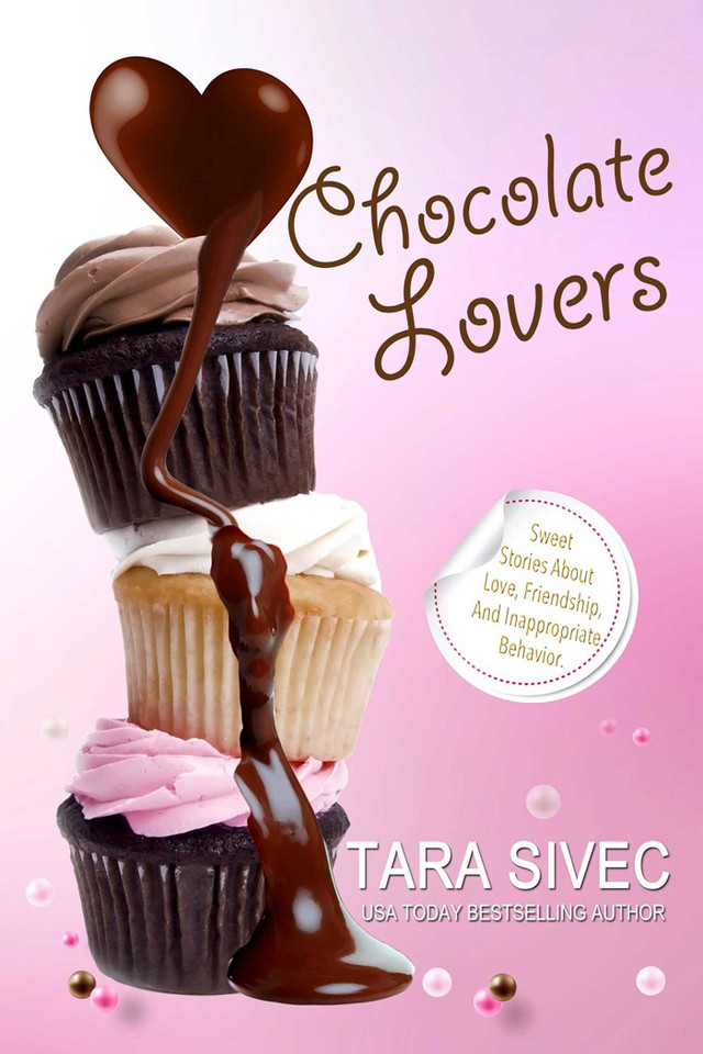 The Chocolate Lovers: The Complete Series (Chocolate Lovers) book cover by Tara Sivec