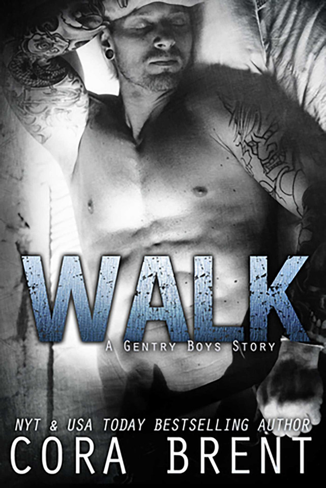 WALK (Gentry Boys) book cover by Cora Brent