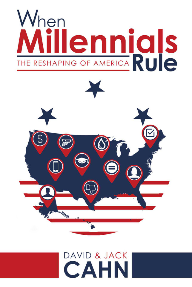 When Millennials Rule: The Reshaping of America book cover by David Cahn, Jack Cahn