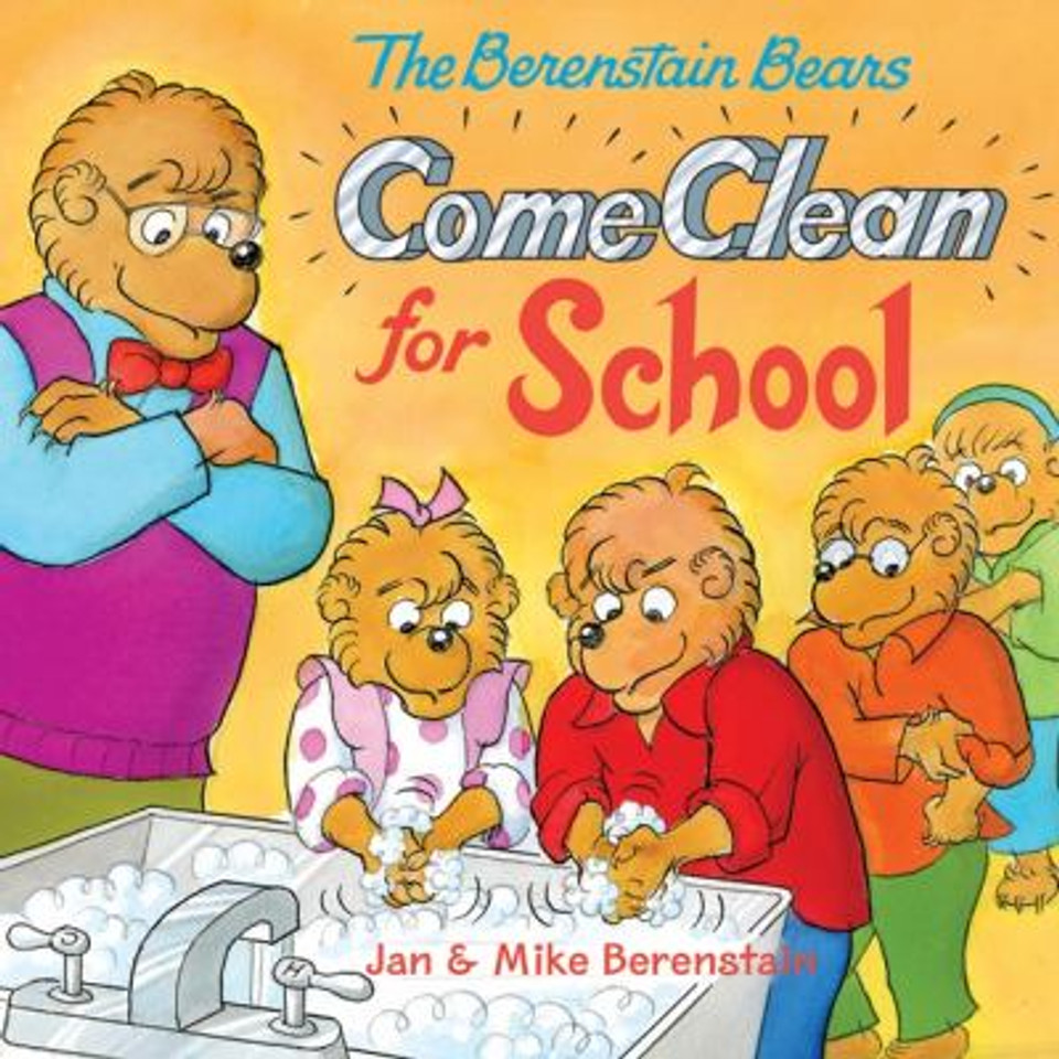 The Berenstain Bears Come Clean for School Cover