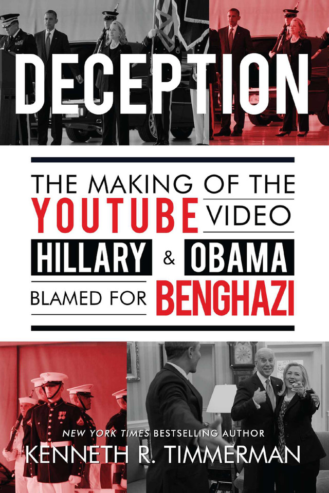 Deception: The Making of the YouTube Video Hillary and Obama Blamed for Benghazi book cover by Kenneth  R. Timmerman