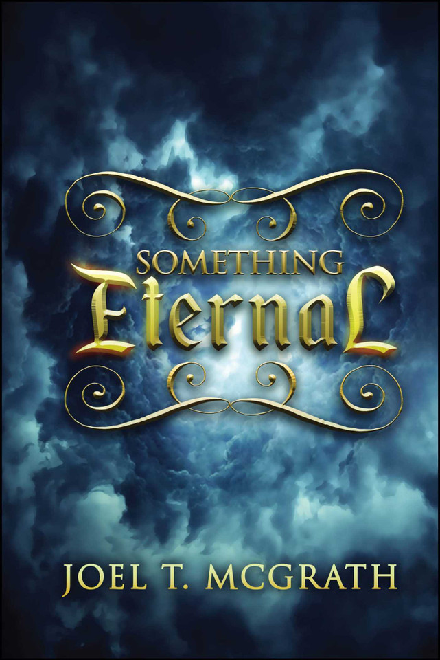 Something Eternal book cover by Joel T. McGrath