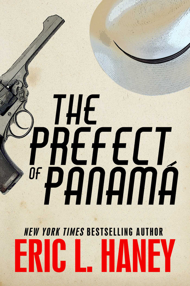 The Prefect of Panama book cover by Eric L. Haney