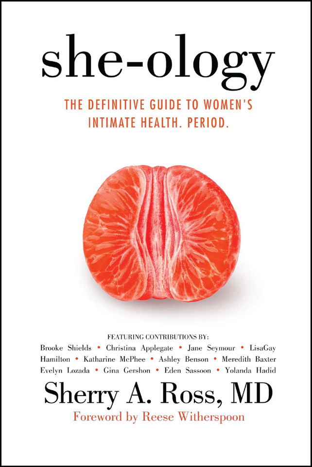 She-ology: The Definitive Guide to Women's Intimate Health. Period. book cover by Sherry A. Ross