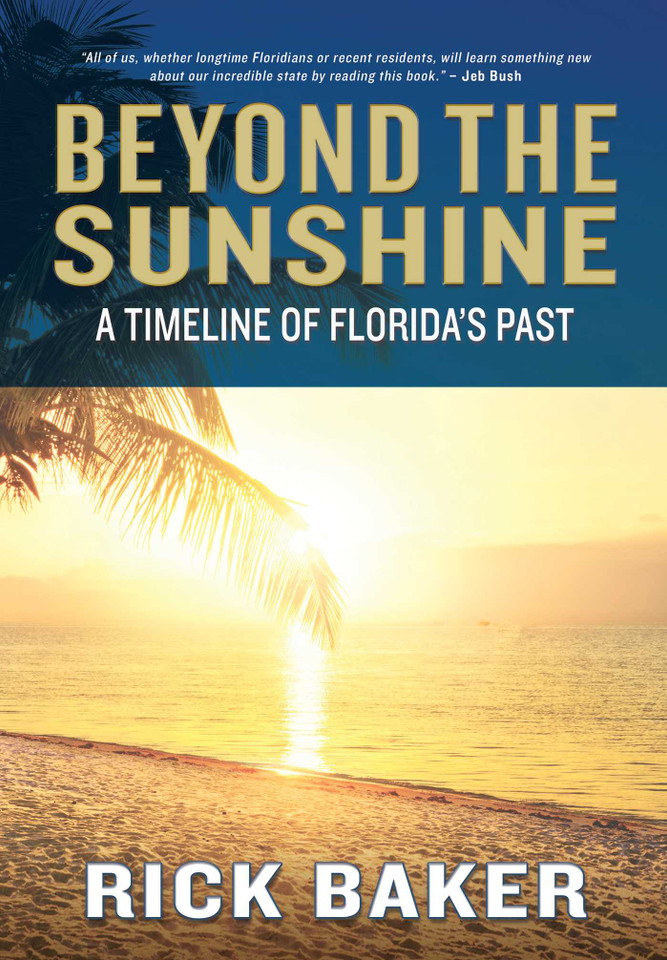 Beyond the Sunshine: A Timeline of Florida's Past book cover by Rick Baker
