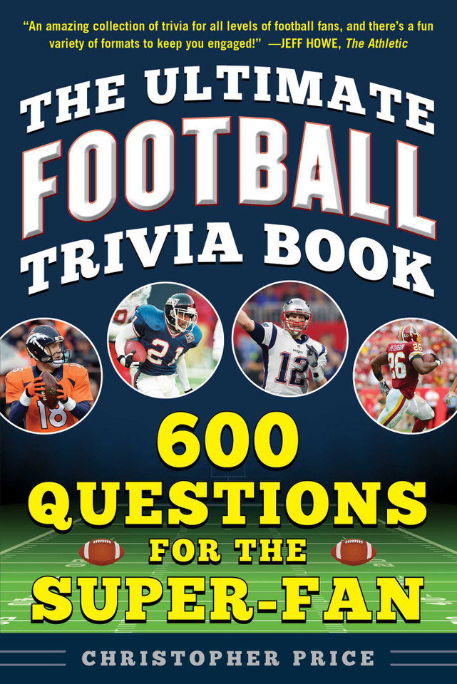 The Ultimate Football Trivia Book: 600 Questions for the Super-Fan (Ultimate Sports Trivia Books) book cover by Christopher Price