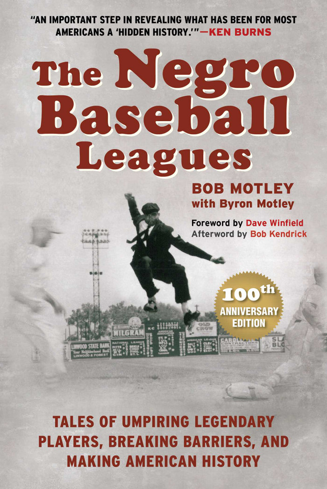 The Negro Baseball Leagues: Tales of Umpiring Legendary Players, Breaking Barriers, and Making American History book cover by Bob Motley, Byron Motley