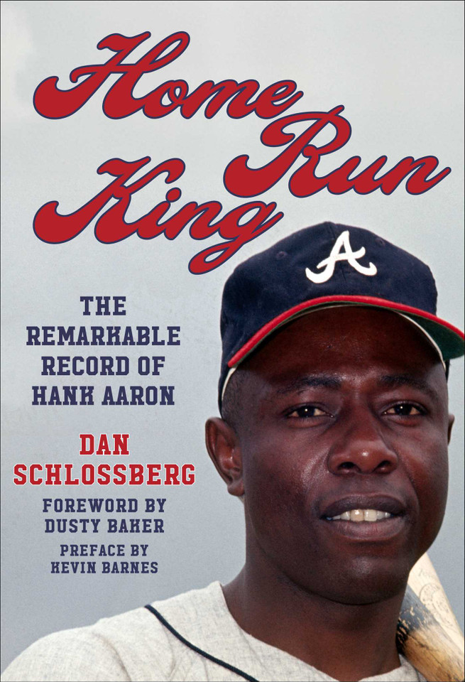 Home Run King: The Remarkable Record of Hank Aaron book cover by Dan Schlossberg
