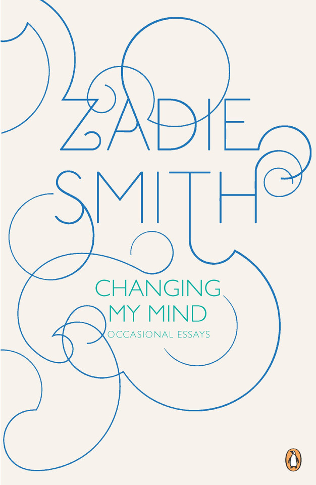 Changing My Mind: Occasional Essays book cover by Zadie Smith