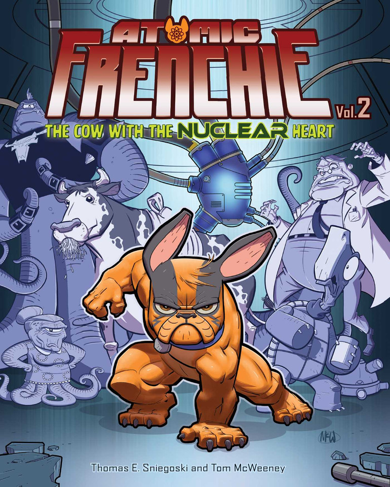 Atomic Frenchie, Vol. 2 (Atomic Frenchie) book cover by Tom McWeeney, Tom Sniegoski