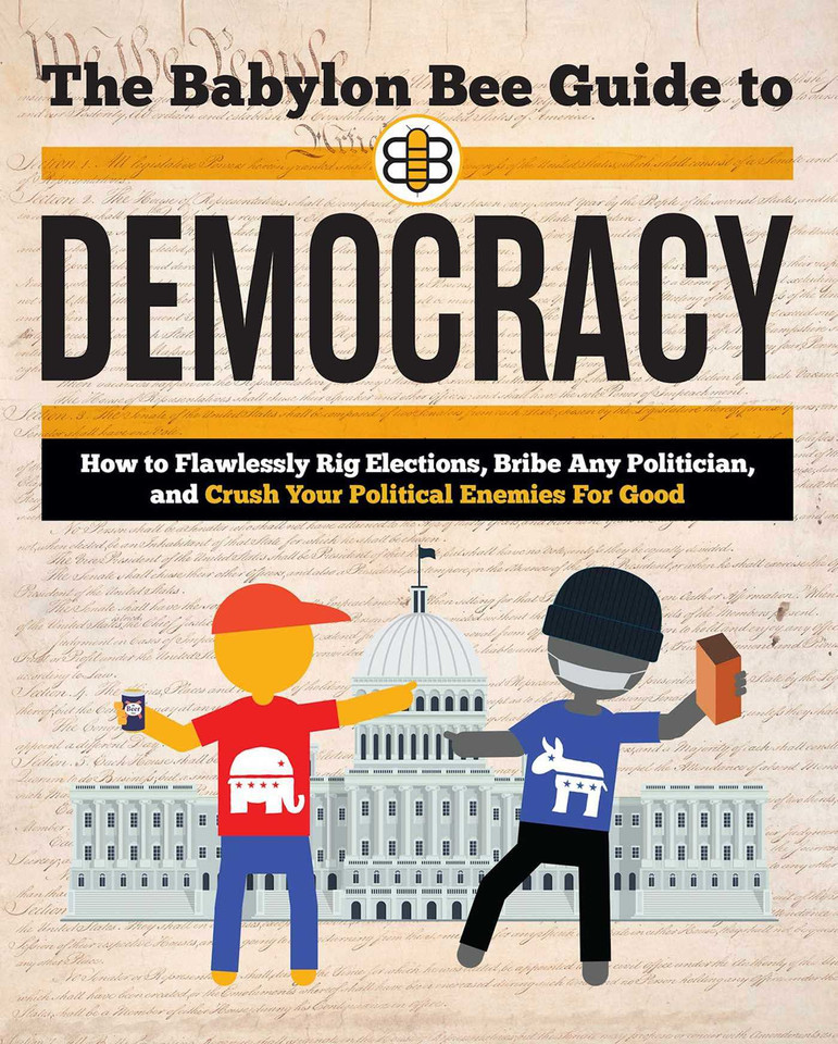 The Babylon Bee Guide to Democracy book cover by Babylon Bee