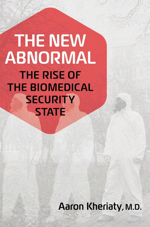 The New Abnormal: The Rise of the Biomedical Security State book cover by Aaron Kheriaty