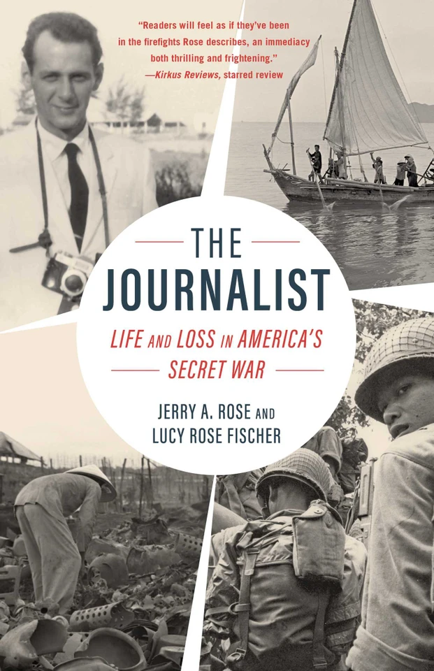 The Journalist: Life and Loss in America's Secret War book cover by Jerry A. Rose, Rose Fischer