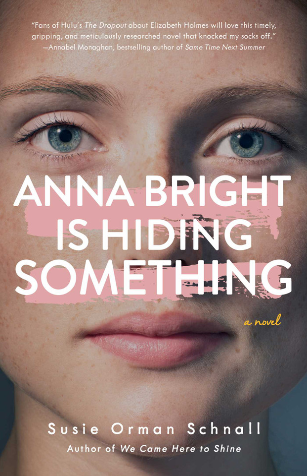 Anna Bright Is Hiding Something: A Novel book cover by Susie Orman Schnall