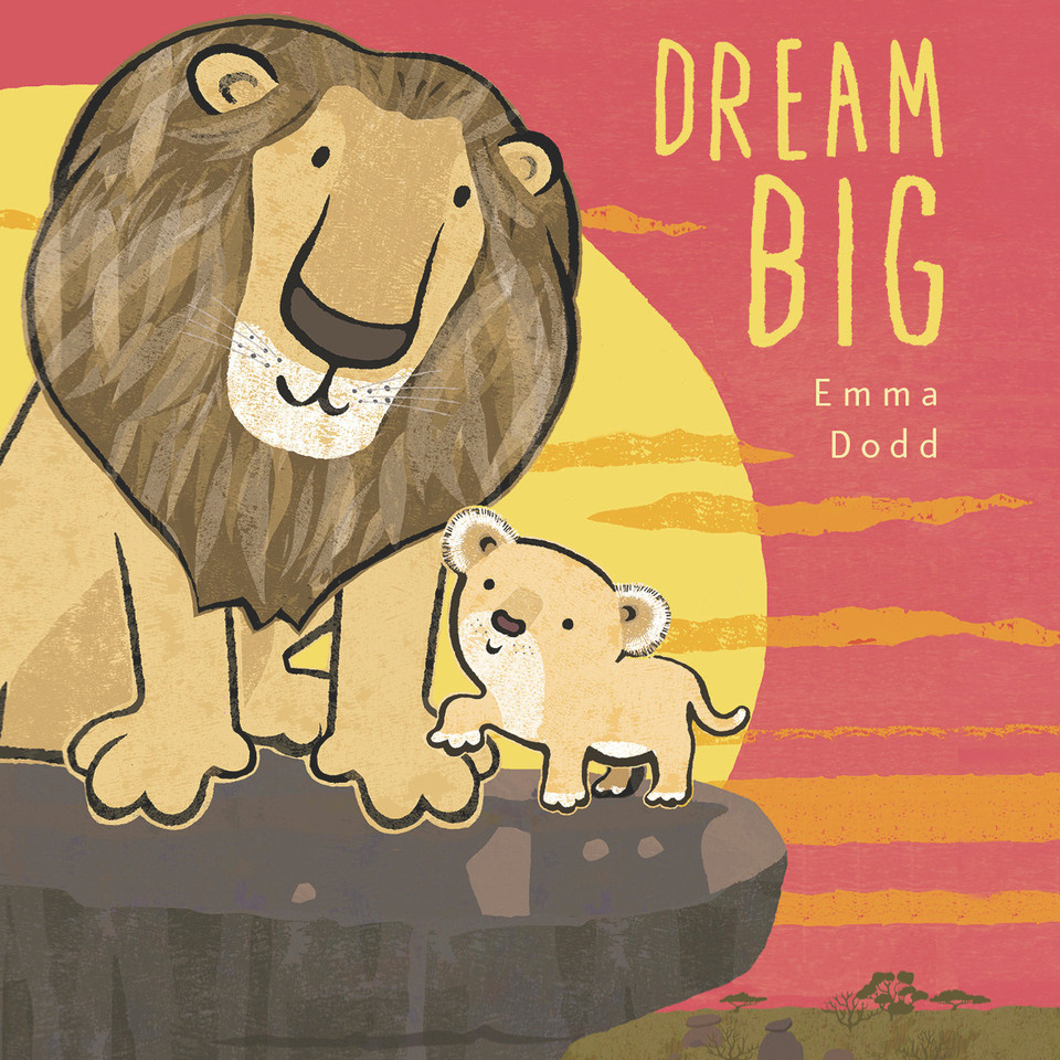 Dream Big (Emma Dodd's Love You Books) book cover by Emma Dodd
