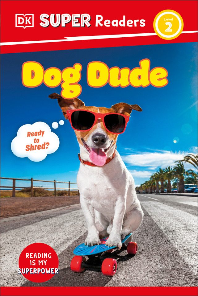 DK Super Readers Level 2 Dog Dude (DK Super Readers) book cover by DK