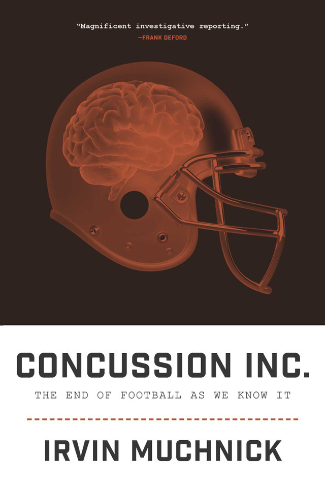 Concussion Inc.: The End of Football As We Know It book cover by Irvin Muchnick
