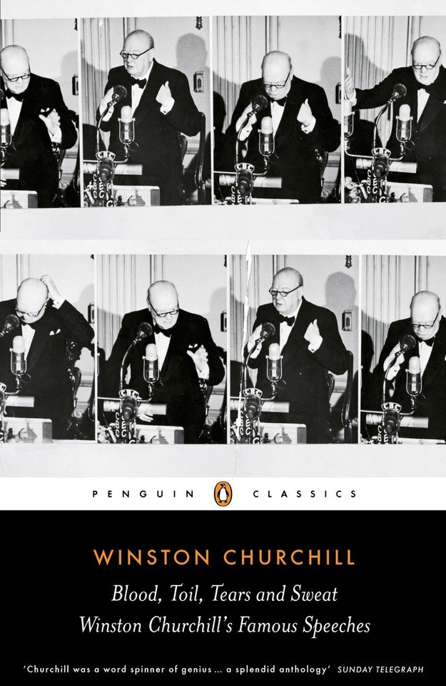 Blood, Toil, Tears and Sweat: The Great Speeches book cover by Winston Churchill