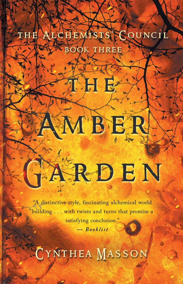 The Amber Garden: The Alchemists' Council, Book 3 (The Alchemists' Council) book cover by Cynthea Masson