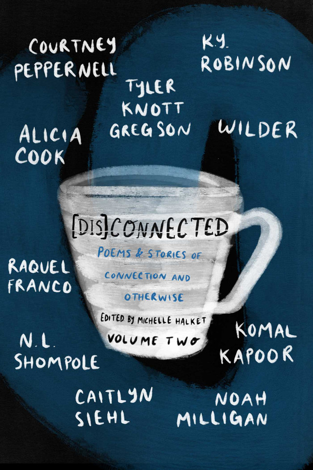 [Dis]Connected Volume 2: Poems & Stories of Connection and Otherwise (A [Dis]Connected Poetry Collaboration) book cover by 