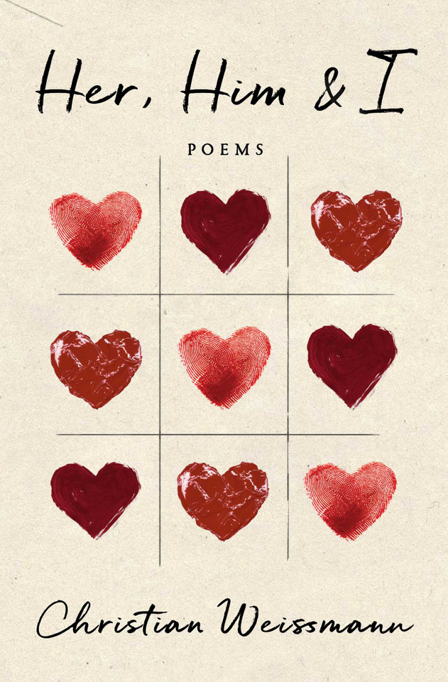 Her, Him & I: Poems book cover by Christian Weissmann