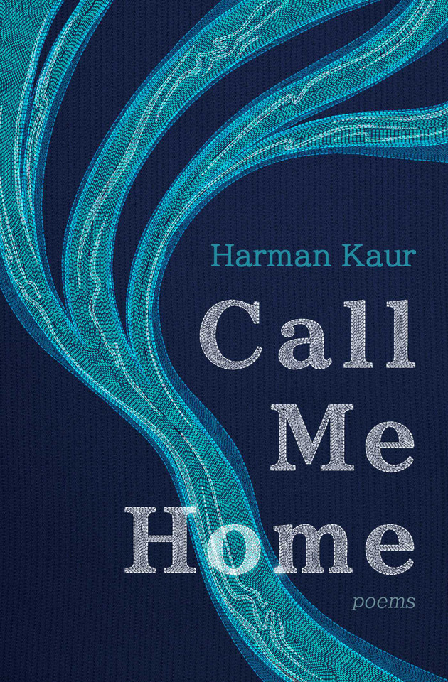 Call Me Home: Poems book cover by Harman Kaur