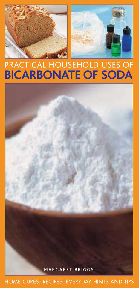 Practical Household Uses of Bicarbonate Of Soda: Home cures, recipes, everyday hints and tips book cover by Margaret Briggs