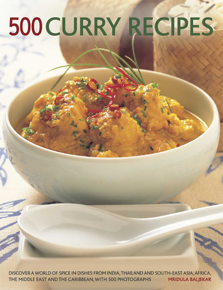 500 Curry Recipes: Discover a World of Spice in Dishes from India, Thailand and South-East Asia, Africa, the Middle East and the Caribbean, with 500 Photographs book cover by Mridula Baljekar
