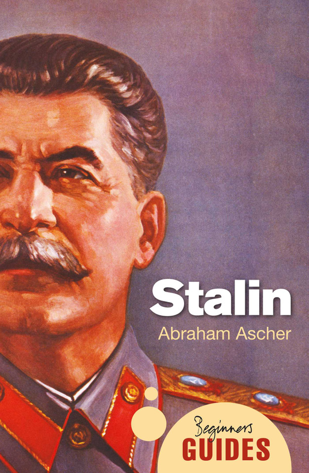 Stalin: A Beginner's Guide (Beginner's Guides) book cover by Abraham Ascher