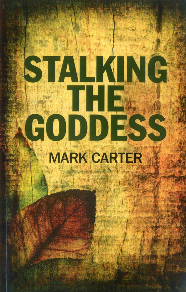 Stalking the Goddess book cover by Mark Carter
