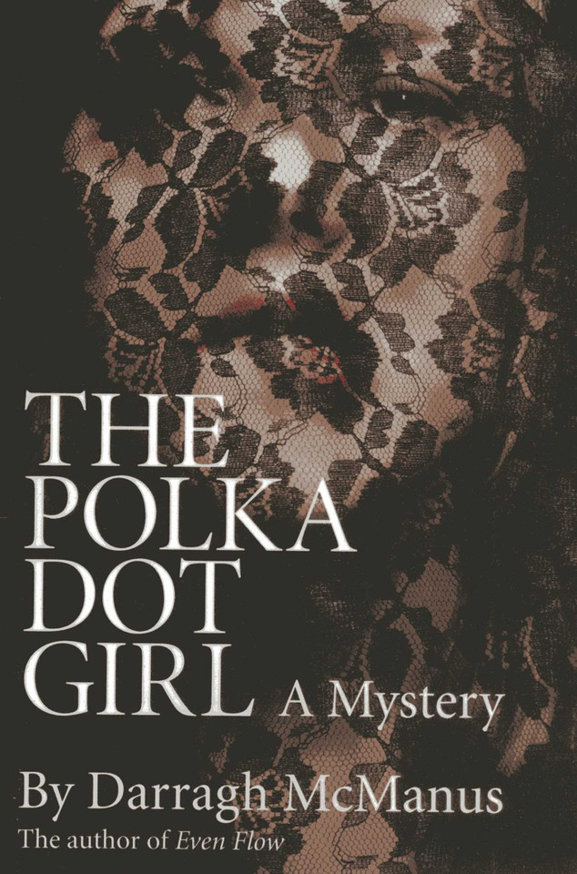 The Polka Dot Girl book cover by Darragh  McManus