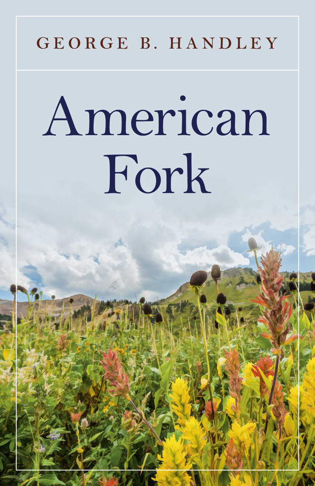 American Fork book cover by George B. Handley