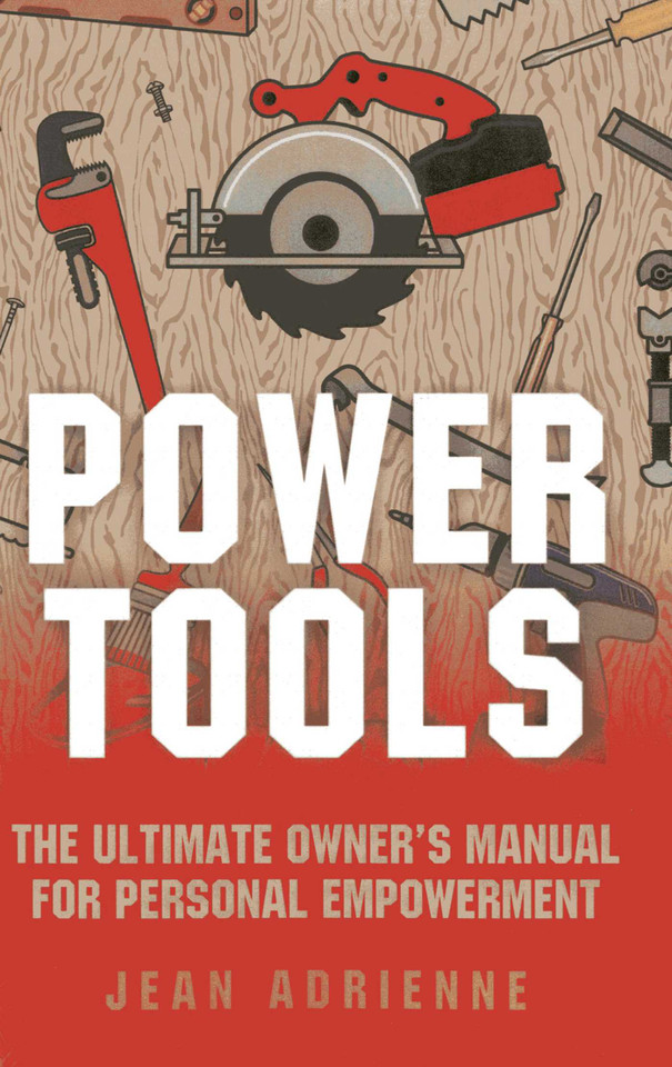 Power Tools: The Ultimate Owner's Manual For Personal Empowerment book cover by Jean Adrienne