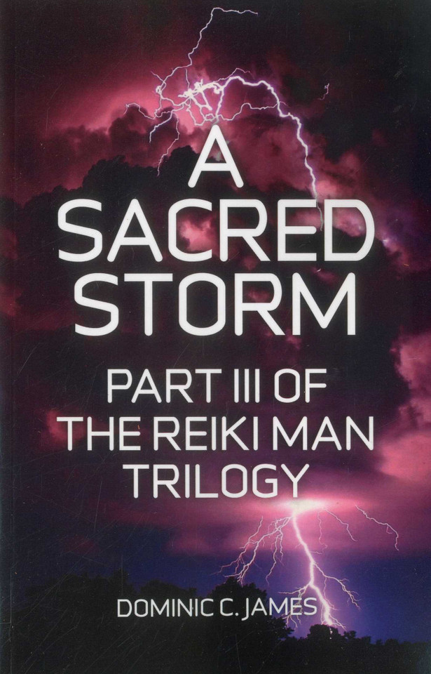 A Sacred Storm (The Reiki Man Trilogy) book cover by Dominic C. James