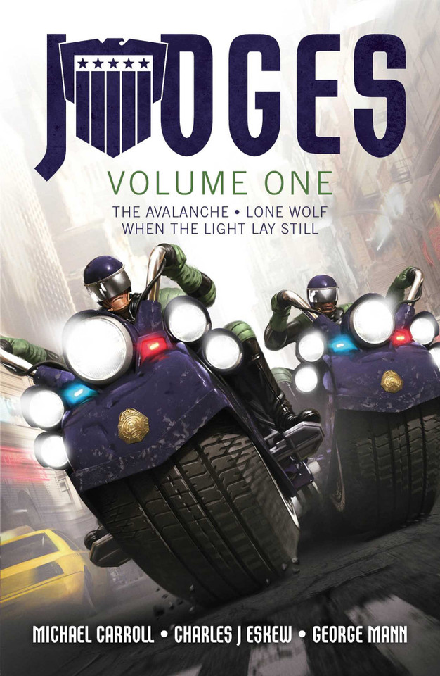 JUDGES Volume One: The Avalanche, Lone Wolf & When the Light Lay Still (JUDGES) book cover by Michael Carroll, George Mann, Charles J. Eskew