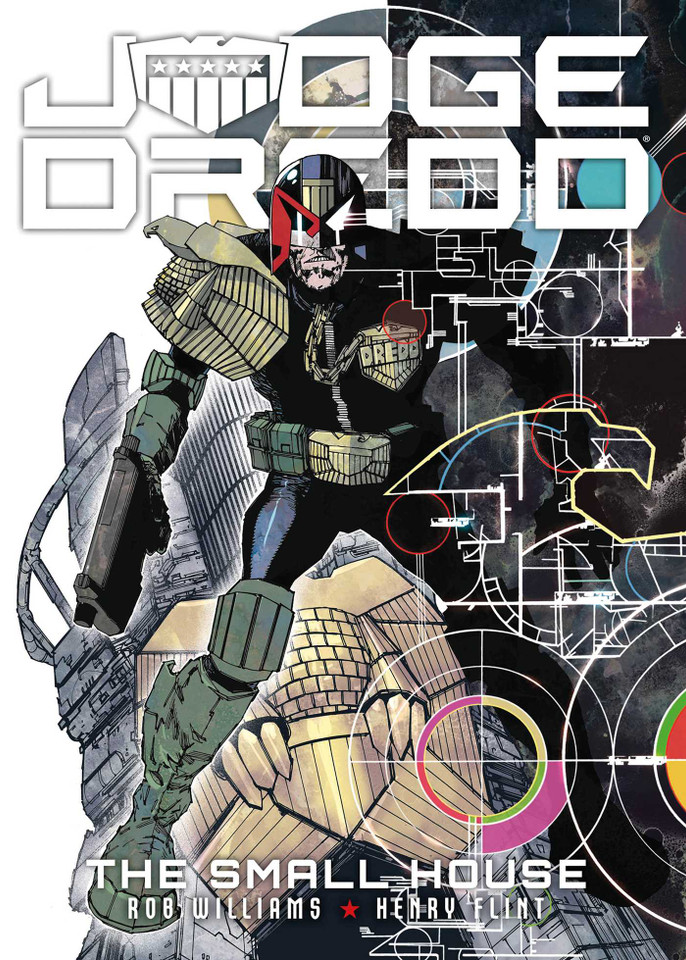 Judge Dredd: The Small House: The Small House book cover by Rob Williams, Henry Flint