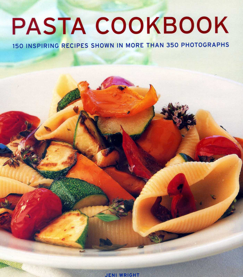 Pasta Cookbook: 150 Inspiring Recipes Shown In More Than 350 Photographs book cover by Jeni Wright