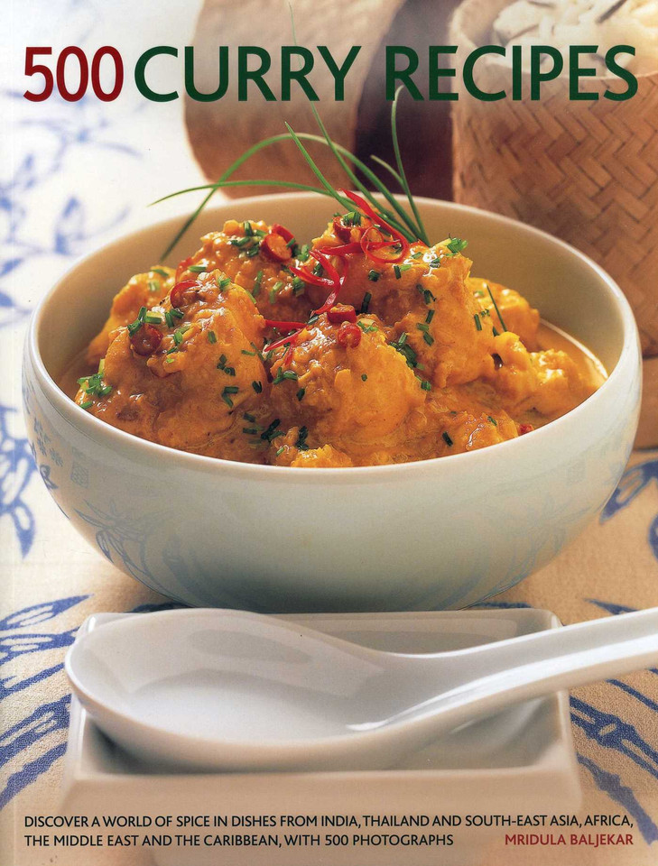 500 Curry Recipes: Discover A World Of Spice In Dishes From India, Thailand And South-East Asia, The Middle East And The Caribbean, With 500 Photographs book cover by Mridula Baljekar