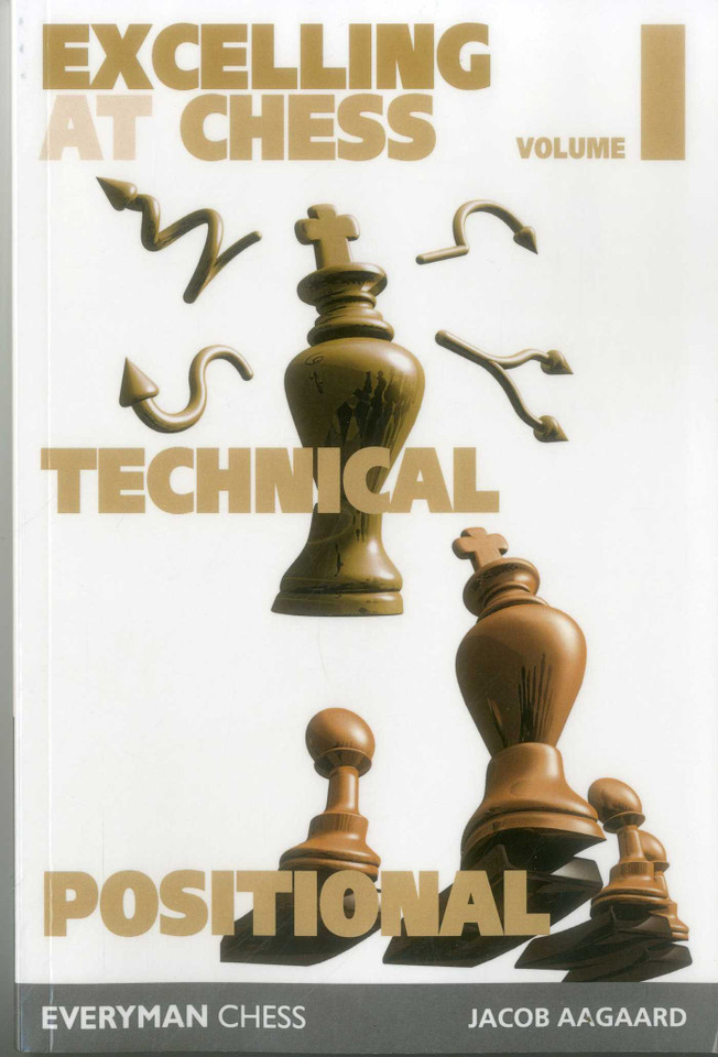 Excelling at Chess book cover by Jacob Aagaard Jacob Aagaard