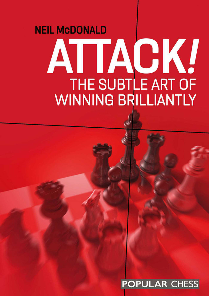 Attack!:: The Subtle Art of Winning Brilliantly book cover by Neil McDonald