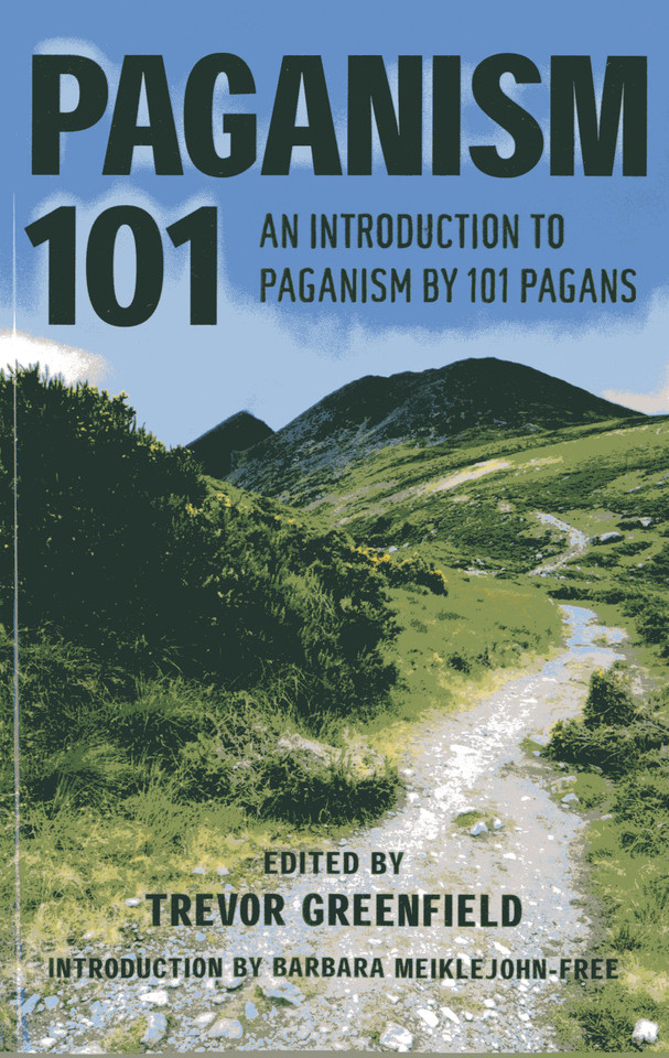 Paganism 101: An Introduction to Paganism by 101 Pagans book cover by Trevor Greenfield