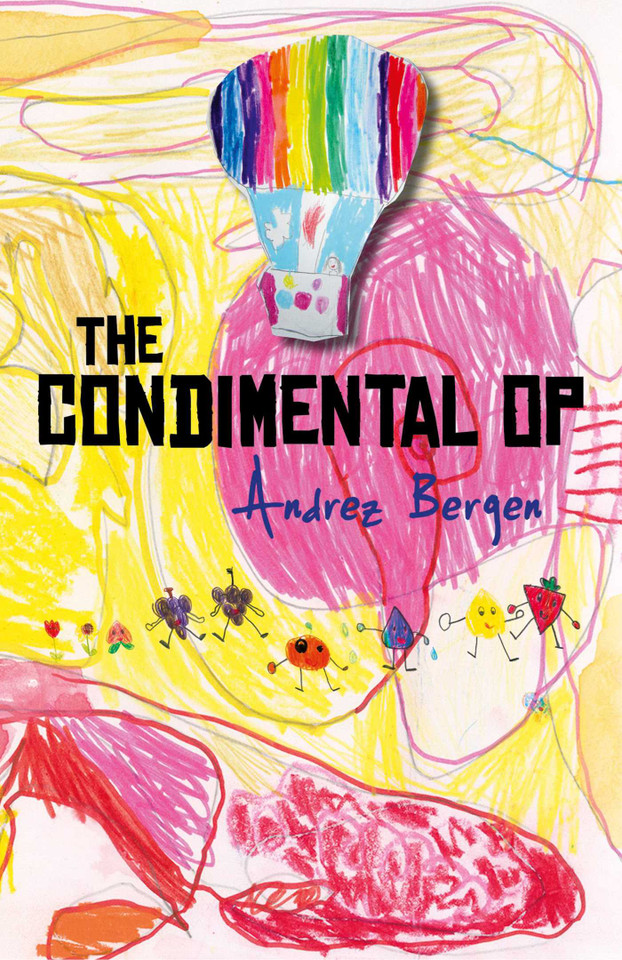 The Condimental Op book cover by Andrez Bergen