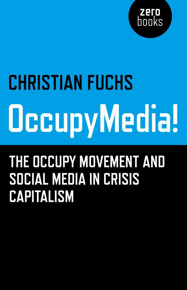 OccupyMedia!: The Occupy Movement and Social Media in Crisis Capitalism book cover by Christian Fuchs