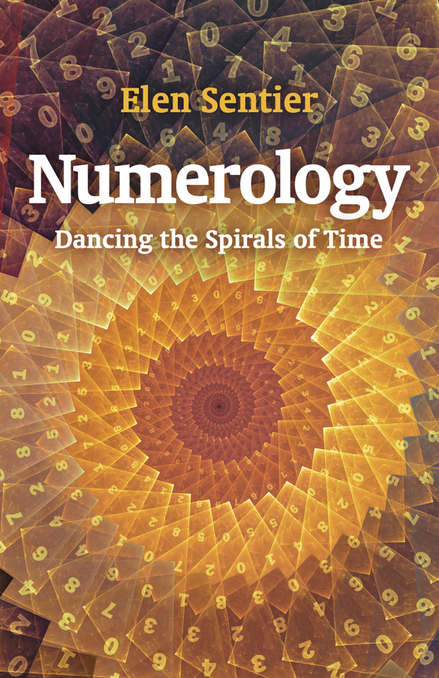 Numerology: Dancing the Spirals of Time book cover by Elen Sentier