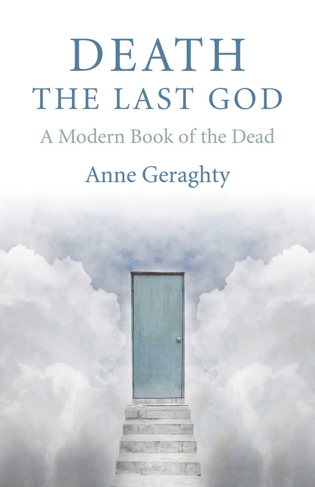 Death, the Last God: A Modern Book of the Dead book cover by Anne Geraghty
