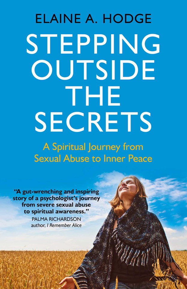 Stepping Outside the Secrets: A Spiritual Journey from Sexual Abuse to Inner Peace book cover by Elaine A. Hodge