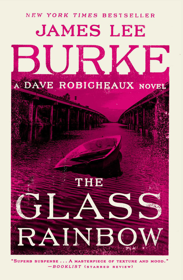 The Glass Rainbow: A Dave Robicheaux Novel (Dave Robicheaux) book cover by James Lee Burke